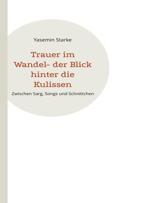 cover image of Trauer im Wandel- der Blick hinter die Kulissen